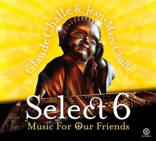 Claude & Jean-Marc Challe/Select 6-Music For Our Friends@Import-Can@2 Cd
